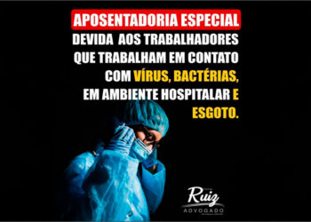 Aposentadoria especial devida aos segurados que trabalham em contato com agentes biológicos e as suas novas regras