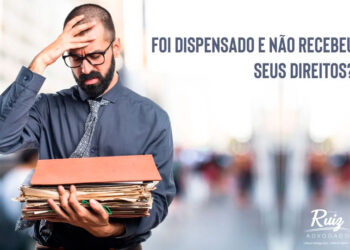 Foi dispensado e não recebeu seus direitos?