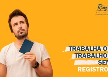 Trabalha ou trabalhou sem registro em carteira?